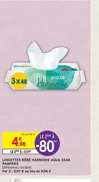 Intermarché Hyper Lingettes bébé harmonie aqua 3x 48 pampers offre