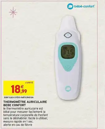 Intermarché Hyper Thermomètre auriculaire bébé confort offre
