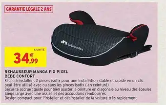 Intermarché Hyper Rehausseur manga fix pixel bébé confort offre