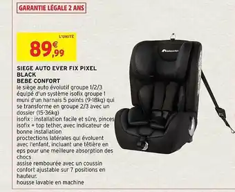 Intermarché Hyper Siège auto ever fix pixel black bébé confort offre