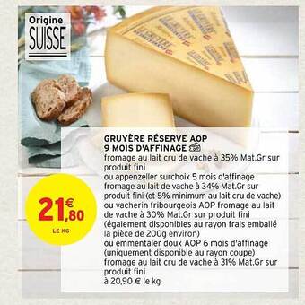 Intermarché Hyper Gruyère réserve aop 9 mois d'affinage offre