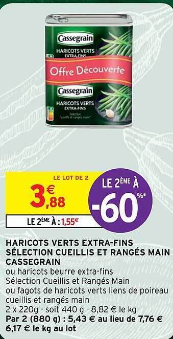 Intermarché Hyper Haricots verts extra-fins sélection cueillis et rangés main cassegrain offre