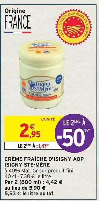 Intermarché Hyper Crème fraîche d'isigny aop isigny ste-mère offre