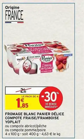 Intermarché Hyper Fromage blanc panier délice compote fraise-framboise yoplait offre