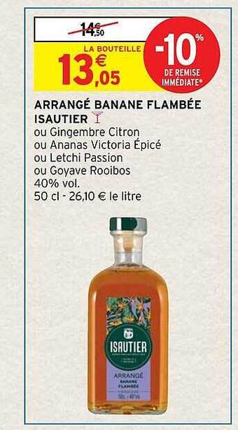 Intermarché Hyper Arrangé banane flambée isautier offre