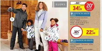 Intermarché Hyper Veste de ski adulte eldys, pantalon de ski adulte eldys offre