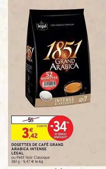 Intermarché Hyper Dosettes de café grand arabica intense légal offre