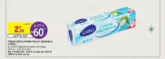 Intermarché Hyper Crème dépilatoire peaux sensible labell offre