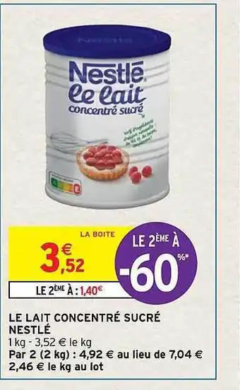 Intermarché Hyper Le lait concentré sucré nestlé offre