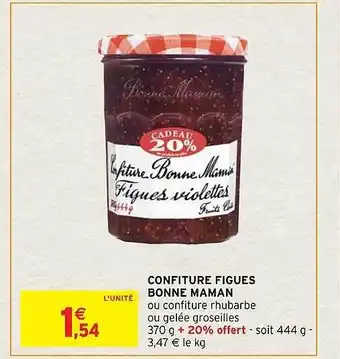Intermarché Hyper Confiture figues bonne maman offre