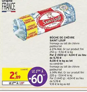 Intermarché Hyper Bûche de chèvre saint loup offre