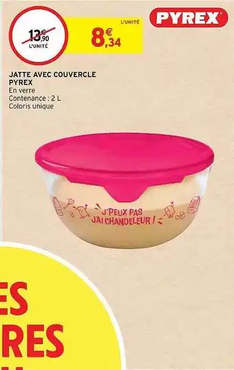 Intermarché Hyper Jatte avec couvercle pyrex offre