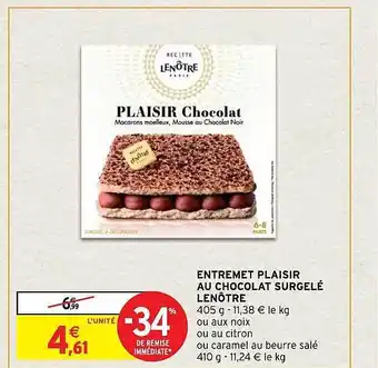 Intermarché Hyper Entremet plaisir au chocolat surgelé lenôtre offre