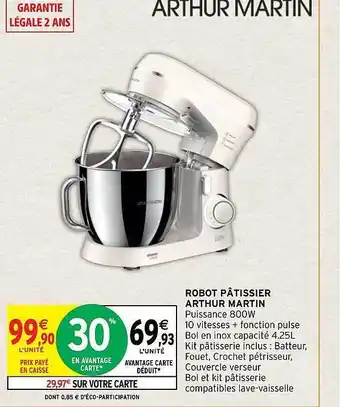 Intermarché Hyper Robot pâtissier arthur martin offre