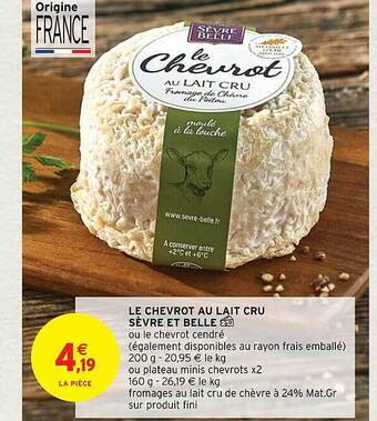 Intermarché Hyper Le chevrot au lait cru sèvre et belle offre