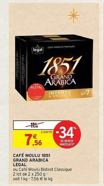 Intermarché Hyper Café moulu 1851 grand arabica légal offre