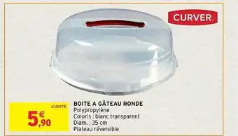 Intermarché Hyper Boîte à gâteau ronde curver offre
