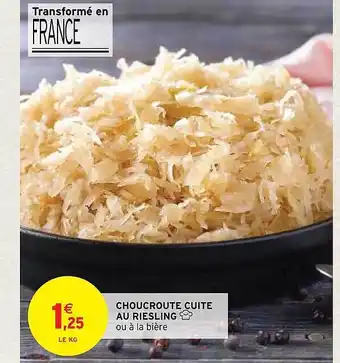 Intermarché Hyper Choucroute cuite au riesling offre