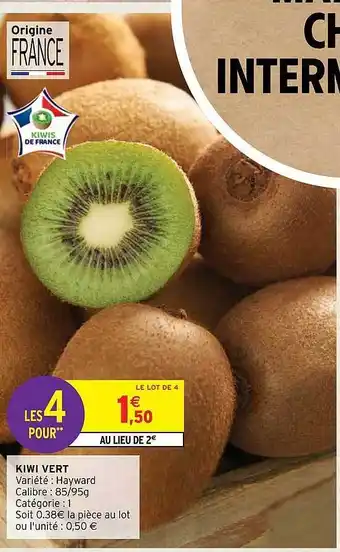 Intermarché Hyper Kiwi vert offre