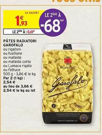 Intermarché Hyper Pâtes radiatori garofalo offre