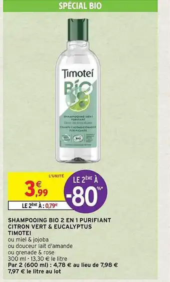 Intermarché Hyper Shampooing bio 2 en 1 purifiant citron vert & eucalyptus timotei offre