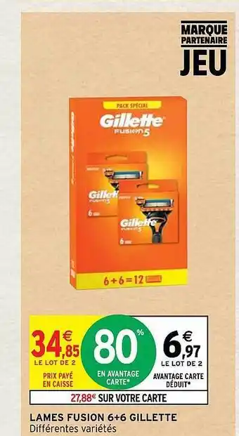 Intermarché Hyper Lames fusion 6+6 gillette offre