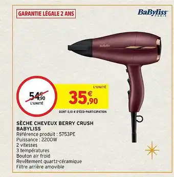 Intermarché Hyper Sèche cheveux berry crush babyliss offre