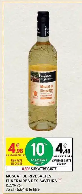Intermarché Hyper Muscat de rivesaltes itinéraires des saveurs offre