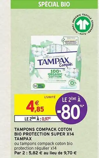 Intermarché Hyper Tampons compack coton bio protection super x14 tampax offre