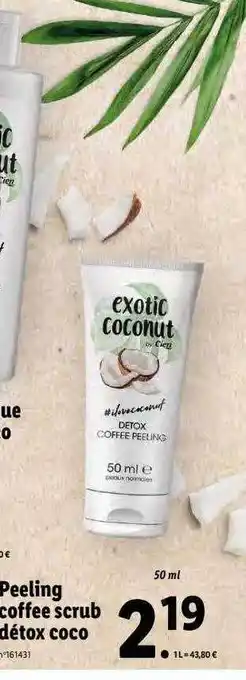 Lidl Peeling coffee scrub détox coco offre