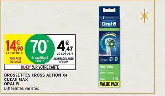 Intermarché Hyper Brossettes cross action x4 clean max oral b offre