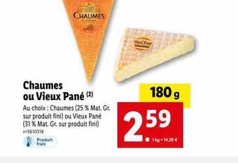 Lidl Chaumes ou vieux pané offre