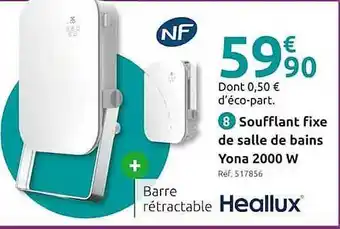 Soufflant fixe de salle de bains yona 2000 w heallux