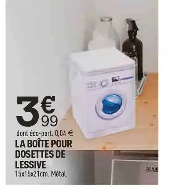La boîte pour dosettes de lessive