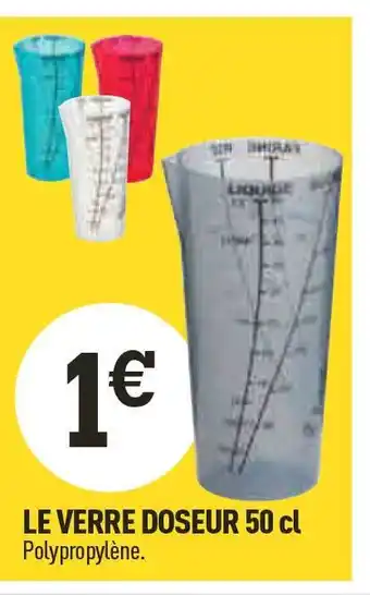 Centrakor Le verre doseur 50 cl offre
