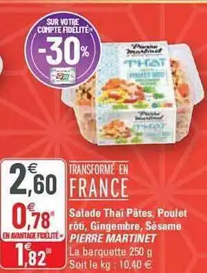 G20 Salade thaï pâtes, poulet rôti, gingembre, sésame pierre martinet offre