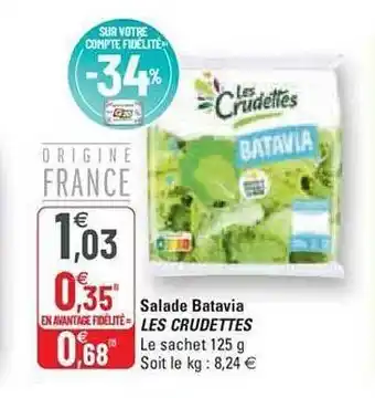 G20 Salade batavia les crudettes offre