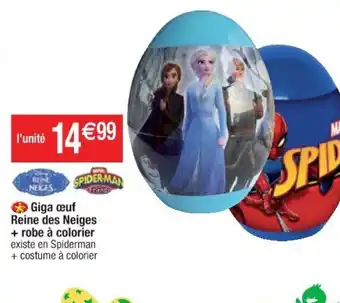 Cora x Carrefour Giga œuf Reine des Neiges offre