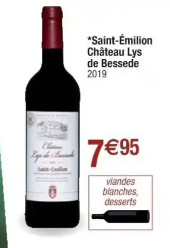 Cora x Carrefour Saint-Émilion Château Lys de Bessede offre