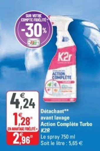 G20 Détachant avant lavage action complète turbo K2R offre