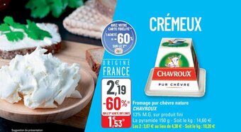 G20 Fromage pur chèvre nature CHAVROUX offre
