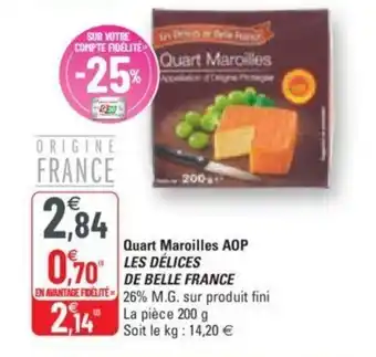 G20 Quart maroilles AOP les délices de belle france offre