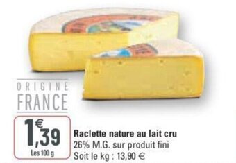 G20 Raclette nature au lait cru offre