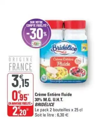 G20 Crème entière fluide 30% M.G. U.H.T. BRIDELICE offre