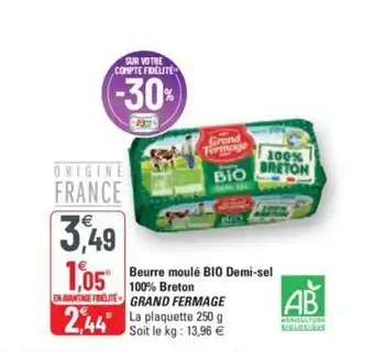 G20 Beurre moulé BIO demi-sel 100% breton GRAND FERMAGE offre