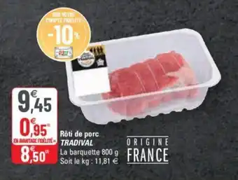 G20 Rôti de porc TRADIVAL offre