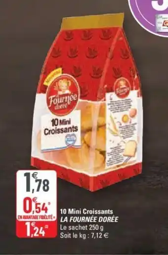 G20 10 mini croissants LA FOURNÉE DORÉE offre