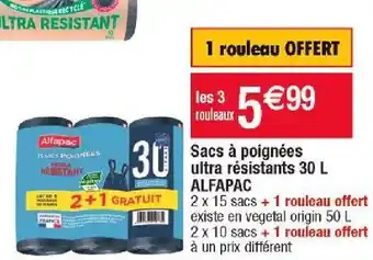 Cora x Carrefour Sacs a poignees ultra resistants 30 l alfapac offre