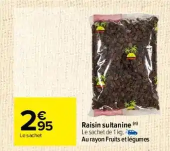 Carrefour Raisin sultanine offre