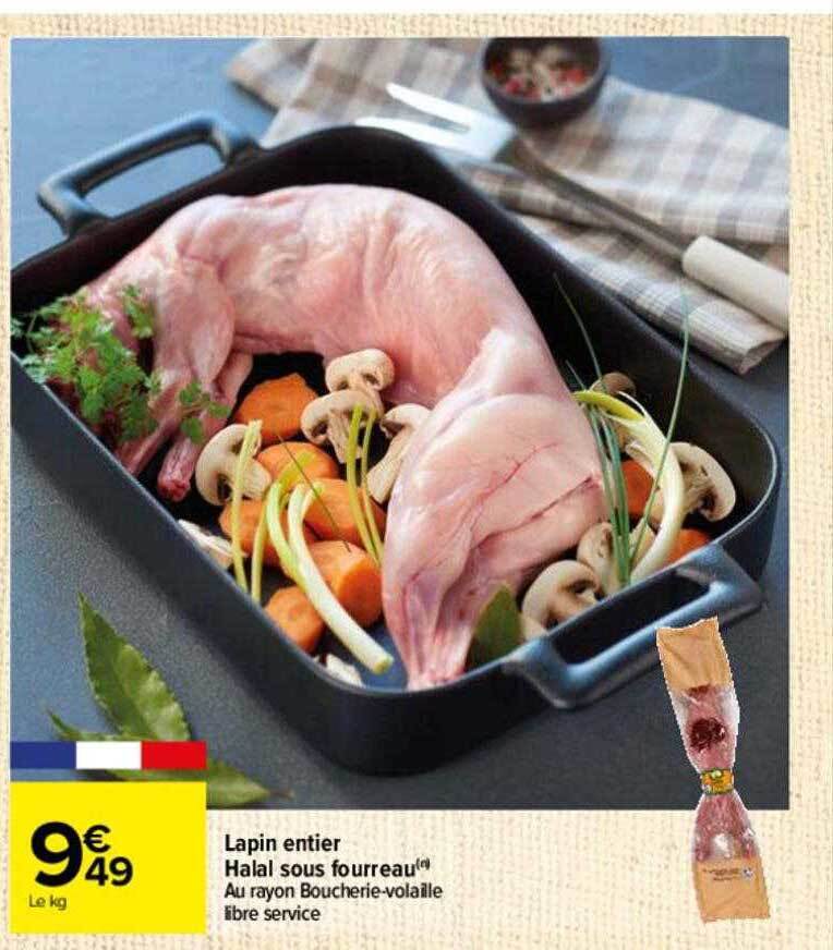 Promo Lapin entier halal sous fourreau chez Carrefour